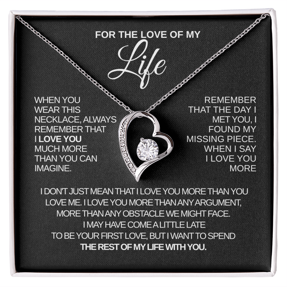 FOR THE LOVE OF MY LIFE
