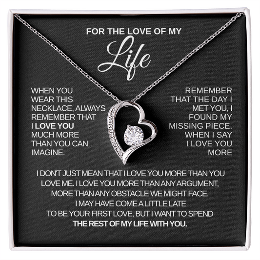 FOR THE LOVE OF MY LIFE